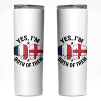 Yes Im Both Of Them France England Flag Fists Graphic Skinny Tumbler French English Anglo Dual Pride Heritage