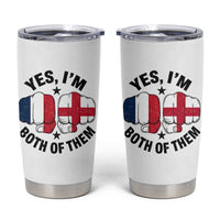 Yes Im Both Of Them France England Flag Fists Graphic Tumbler Cup French English Anglo Dual Pride Heritage