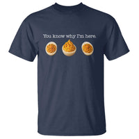 You Know Why I'm Here Deviled Eggs T Shirt Funny Thanksgiving Potluck - Wonder Print Shop