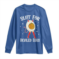 Funny Slut for Deviled Eggs Long Sleeve Shirt Funny Naughty Thanksgiving Potluck - Wonder Print Shop