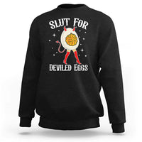Funny Slut for Deviled Eggs Sweatshirt Funny Naughty Thanksgiving Potluck - Wonder Print Shop