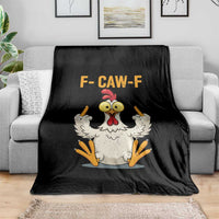 Funny F Caw F Sarcastic Chicken Meme Throw Blanket Middle Finger Offensive Humor - Wonder Print Shop