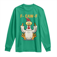 Funny F Caw F Sarcastic Chicken Meme Long Sleeve Shirt Middle Finger Offensive Humor - Wonder Print Shop