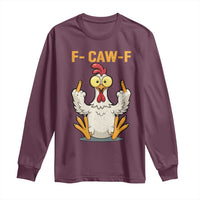 Funny F Caw F Sarcastic Chicken Meme Long Sleeve Shirt Middle Finger Offensive Humor - Wonder Print Shop