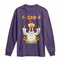 Funny F Caw F Sarcastic Chicken Meme Long Sleeve Shirt Middle Finger Offensive Humor - Wonder Print Shop