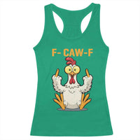 Funny F Caw F Sarcastic Chicken Meme Racerback Tank Top Middle Finger Offensive Humor - Wonder Print Shop