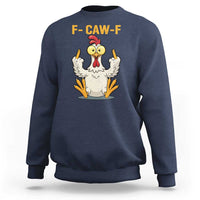 Funny F Caw F Sarcastic Chicken Meme Sweatshirt Middle Finger Offensive Humor - Wonder Print Shop