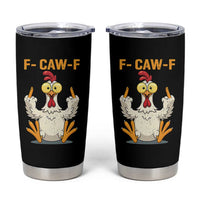 Funny F Caw F Sarcastic Chicken Meme Tumbler Cup Middle Finger Offensive Humor - Wonder Print Shop