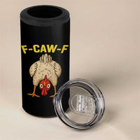 Funny F Caw F Bending Over Chicken Meme 4 in 1 Can Cooler Tumbler Upside Down Head Poultry Humor - Wonder Print Shop