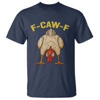 Funny F Caw F Bending Over Chicken Meme T Shirt Upside Down Head Poultry Humor - Wonder Print Shop
