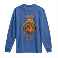 Funny F Caw F Turkey Meme Thanksgiving Graphic Long Sleeve Shirt Funny Fowl Mood Humor - Wonder Print Shop