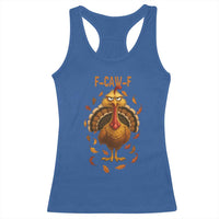 Funny F Caw F Turkey Meme Thanksgiving Graphic Racerback Tank Top Funny Fowl Mood Humor - Wonder Print Shop