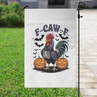 F Caw F Halloween Chicken Skeleton Garden Flag Spooky Funny Rooster Meme - Wonder Print Shop