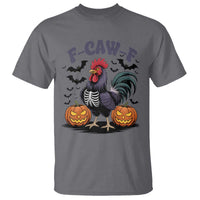 F Caw F Halloween Chicken Skeleton T Shirt Spooky Funny Rooster Meme - Wonder Print Shop