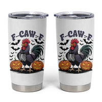 F Caw F Halloween Chicken Skeleton Tumbler Cup Spooky Funny Rooster Meme - Wonder Print Shop