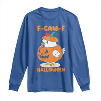 F Caw F Chicken Cute Halloween Costume Long Sleeve Shirt Funny Jack O LAttern Poultry Meme Fall Vibes - Wonder Print Shop