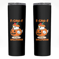 F Caw F Chicken Cute Halloween Costume Skinny Tumbler Funny Jack O LAttern Poultry Meme Fall Vibes - Wonder Print Shop