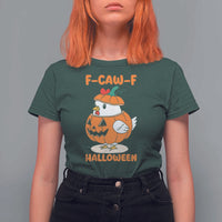 F Caw F Chicken Cute Halloween Costume T Shirt For Women Funny Jack O LAttern Poultry Meme Fall Vibes - Wonder Print Shop