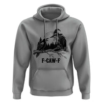 F Caw F Gothic Raven and Witch Hoodie Funny Halloween Spooky October Vibes - Wonder Print Shop