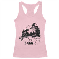 F Caw F Gothic Raven and Witch Racerback Tank Top Funny Halloween Spooky October Vibes - Wonder Print Shop