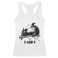 F Caw F Gothic Raven and Witch Racerback Tank Top Funny Halloween Spooky October Vibes - Wonder Print Shop