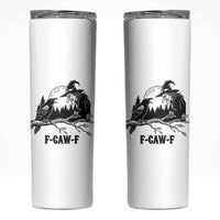 F Caw F Gothic Raven and Witch Skinny Tumbler Funny Halloween Spooky October Vibes - Wonder Print Shop