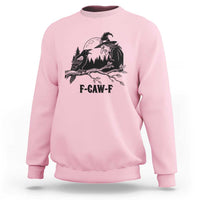 F Caw F Gothic Raven and Witch Sweatshirt Funny Halloween Spooky October Vibes - Wonder Print Shop