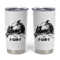 F Caw F Gothic Raven and Witch Tumbler Cup Funny Halloween Spooky October Vibes - Wonder Print Shop