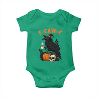 F Caw F Raven Witch Coffee Baby Onesie Funny Halloween Sarcastic Gothic Bird with Attitude - Wonder Print Shop
