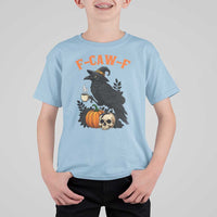 F Caw F Raven Witch Coffee T Shirt For Kid Funny Halloween Sarcastic Gothic Bird with Attitude - Wonder Print Shop