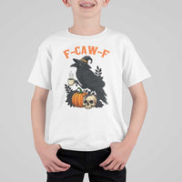 F Caw F Raven Witch Coffee T Shirt For Kid Funny Halloween Sarcastic Gothic Bird with Attitude - Wonder Print Shop
