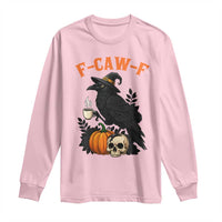 F Caw F Raven Witch Coffee Long Sleeve Shirt Funny Halloween Sarcastic Gothic Bird with Attitude - Wonder Print Shop