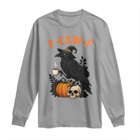 F Caw F Raven Witch Coffee Long Sleeve Shirt Funny Halloween Sarcastic Gothic Bird with Attitude - Wonder Print Shop