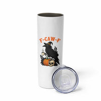 F Caw F Raven Witch Coffee Skinny Tumbler Funny Halloween Sarcastic Gothic Bird with Attitude - Wonder Print Shop