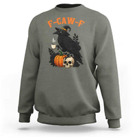 F Caw F Raven Witch Coffee Sweatshirt Funny Halloween Sarcastic Gothic Bird with Attitude - Wonder Print Shop
