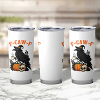 F Caw F Raven Witch Coffee Tumbler Cup Funny Halloween Sarcastic Gothic Bird with Attitude - Wonder Print Shop