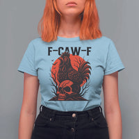 F Caw F Gothic Chicken Horror T Shirt For Women Creepy Skull Rooster Halloween Dark Humor - Wonder Print Shop