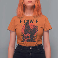F Caw F Gothic Chicken Horror T Shirt For Women Creepy Skull Rooster Halloween Dark Humor - Wonder Print Shop