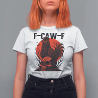 F Caw F Gothic Chicken Horror T Shirt For Women Creepy Skull Rooster Halloween Dark Humor - Wonder Print Shop