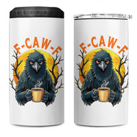 F Caw F Raven Coffee 4 in 1 Can Cooler Tumbler Funny Halloween Sarcastic Gothic Bird with Attitude - Wonder Print Shop