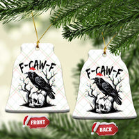 F Caw F Gothic Xmas Raven Ceramic Ornament With Skull Funny Dark Holiday Humor Spooky Season - Wonder Print Shop