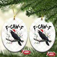 F Caw F Raven Xmas Ceramic Ornament Funny Dark Holiday Humor Spooky Season - Wonder Print Shop