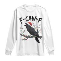 F Caw F Raven Christmas Long Sleeve Shirt Funny Dark Holiday Humor Spooky Season - Wonder Print Shop