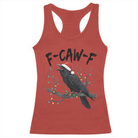 F Caw F Raven Christmas Racerback Tank Top Funny Dark Holiday Humor Spooky Season - Wonder Print Shop