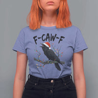 F Caw F Raven Christmas T Shirt For Women Funny Dark Holiday Humor Spooky Season - Wonder Print Shop
