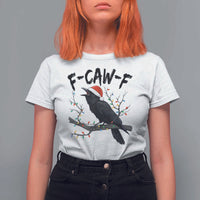 F Caw F Raven Christmas T Shirt For Women Funny Dark Holiday Humor Spooky Season - Wonder Print Shop
