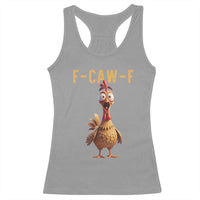 F Caw F Classic Chicken Scream Racerback Tank Top Poultry Joke Farm Life Humor - Wonder Print Shop