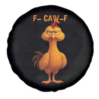 Funny F Caw F Fed Up Chicken Meme Spare Tire Cover Sarcastic Bird Humor Mood Swing - Wonder Print Shop