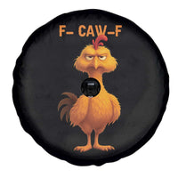 Funny F Caw F Fed Up Chicken Meme Spare Tire Cover Sarcastic Bird Humor Mood Swing - Wonder Print Shop