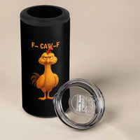 Funny F Caw F Fed Up Chicken Meme 4 in 1 Can Cooler Tumbler Sarcastic Bird Humor Mood Swing - Wonder Print Shop